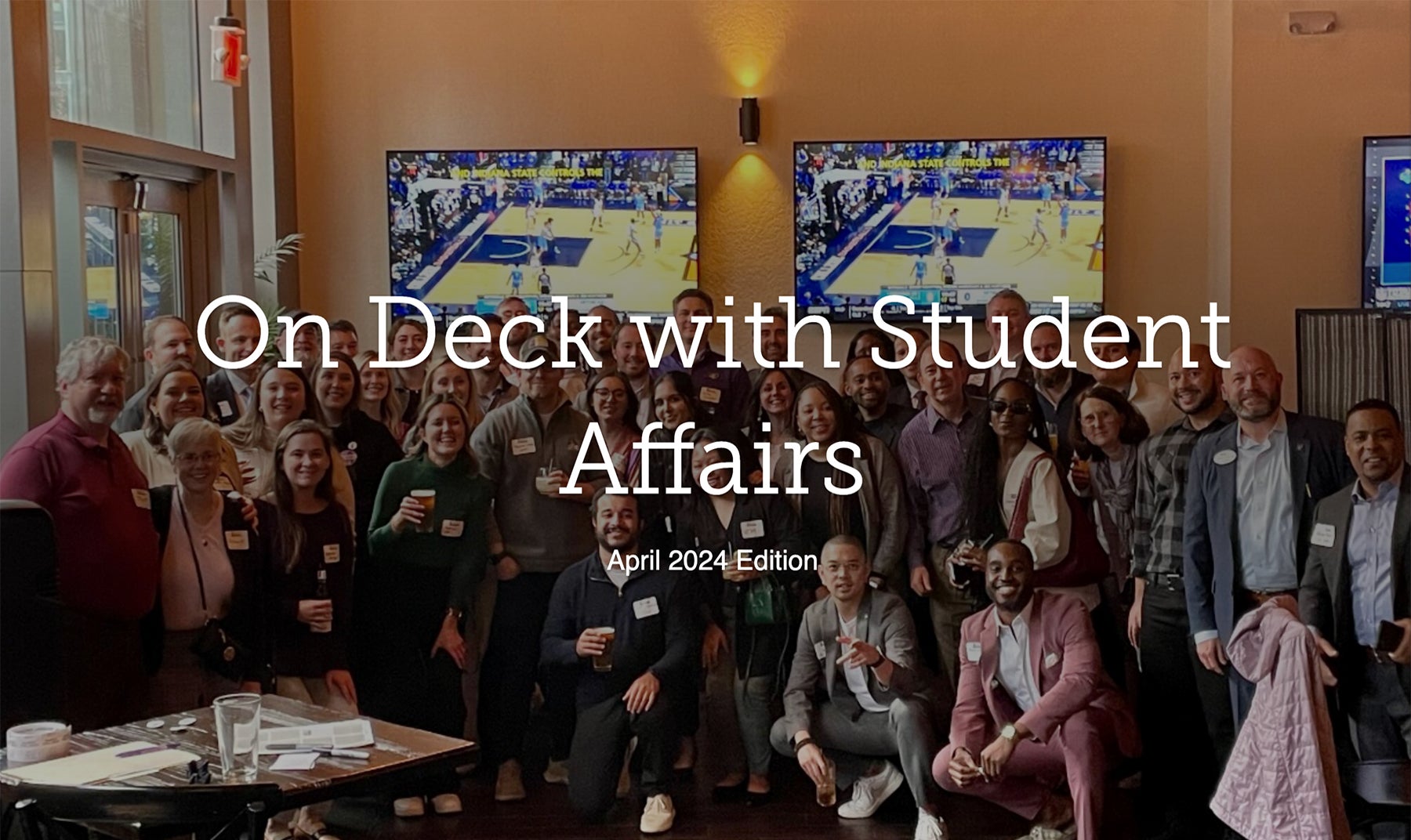 APRIL, On Deck with Student Affairs